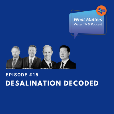 #15 – Desalination Decoded