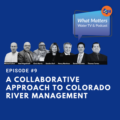 #9 – A Collaborative Approach to Colorado River Management