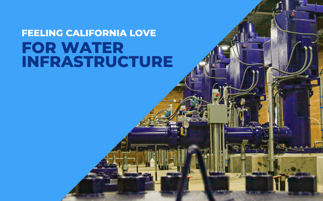 Californians agree: Time is Now to Invest in Water Infrastructure