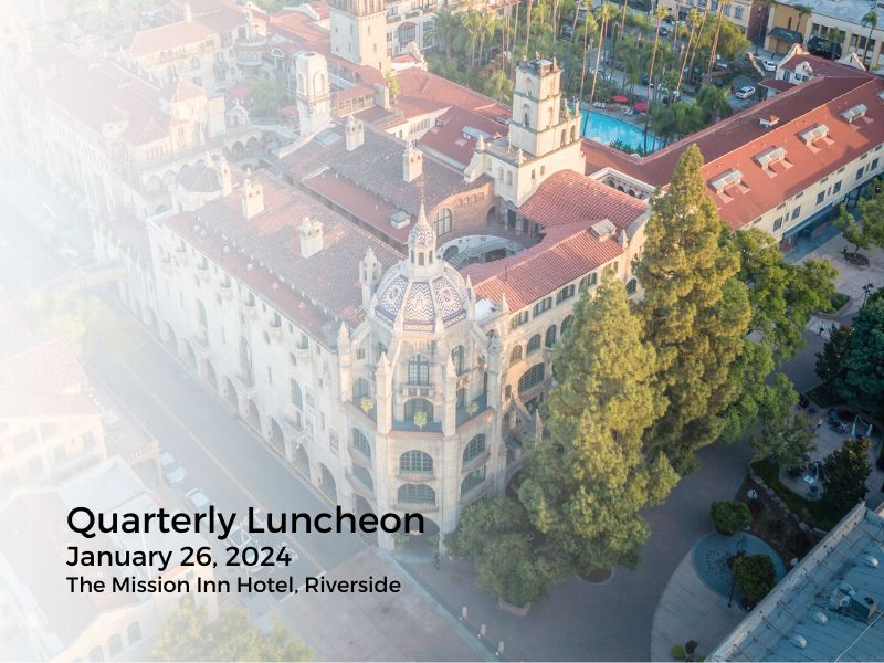 Join Us for Our First Meeting of 2024 at the Historic Mission Inn Hotel in Riverside