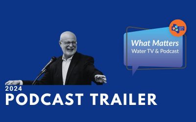 SCWC Premieres New What Matters Water TV + Podcast Trailer at ACWA Spring Conference